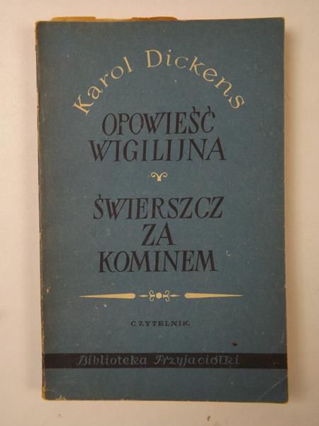 Opowieść wigilijna / Świerszcz za kominem