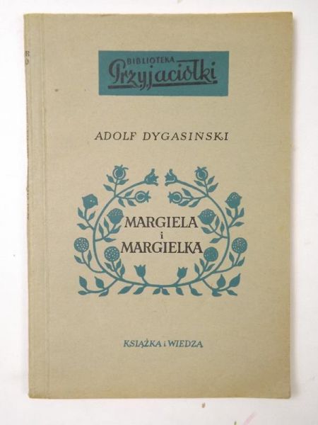 Dygasiński Adolf - Margiela i Margielka