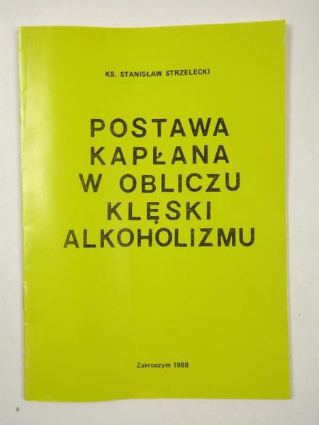 Postawa kapłana w obliczu klęski alkoholizmu