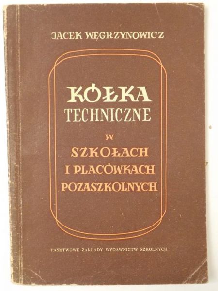 Kółka techniczne w szkołach i placówkach pozaszkolnych