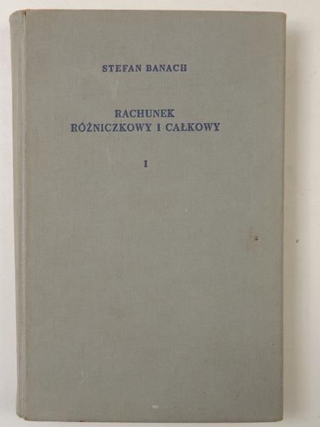 Rachunek różniczkowy i całkowy, Tom I