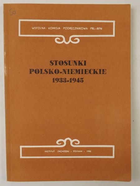 Czubiński Antoni,   - Stosunki polsko-niemieckie 1933-1945