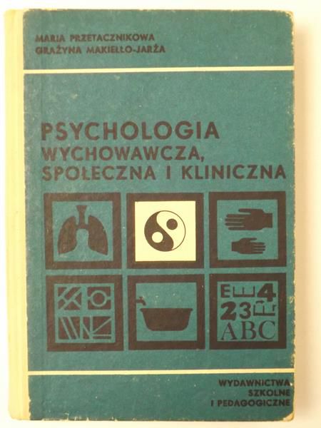 Przetacznikowa Maria,   - Psychologia wychowawcza, społeczna i kliniczna