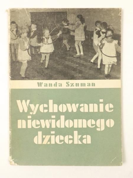 Wychowanie niewidomego dziecka