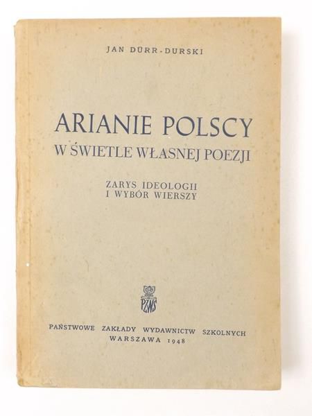Dürr-Durski Jan - Arianie polscy w świetle własnej poezji, 1948 r.