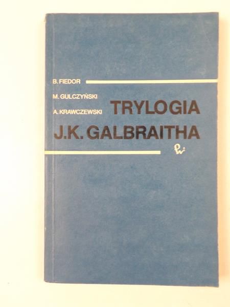Fiedor B., Gulczyński M. - Trylogia J. K. Galbraitha