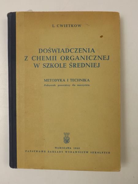 Cwietkow L. - Doświadczenia z chemii organicznej w szkole średniej