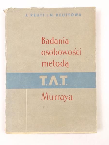 Reutt J.,   - Badania osobowości metodą T.A.T. Murraya