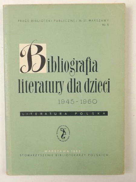 Bibliografia literatury dla dzieci 1945-1960