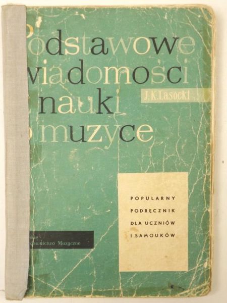 Lasocki Józef Karol - Podstawowe wiadomości z nauki o muzyce