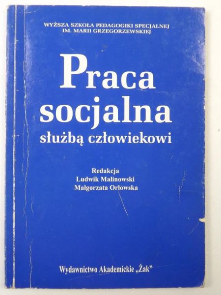 Malinowski Ludwik,    - Praca socjalna służbą człowiekowi