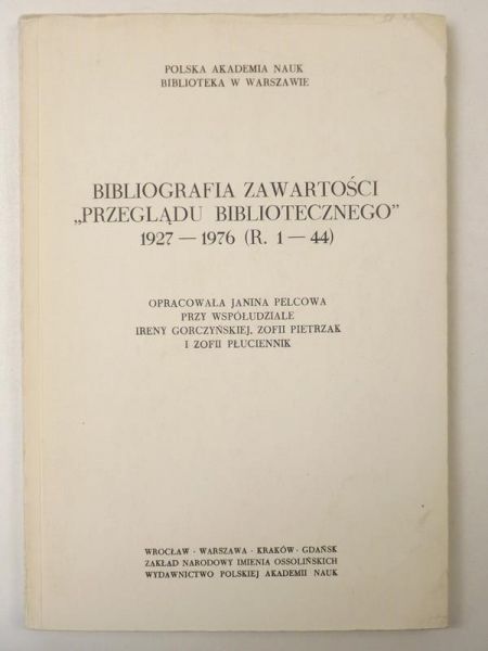 Bibliografia zawartości "Przeglądu Bibliotecznego" 1927-1976