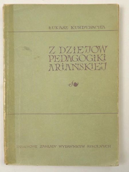 Z dziejów pedagogiki ariańskiej