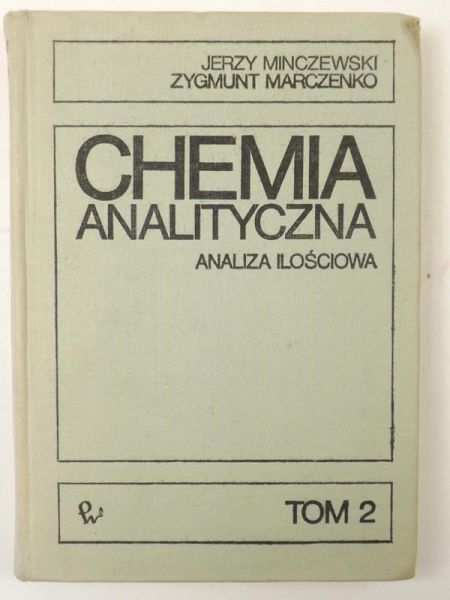 Chemia analityczna. Analiza ilościowa, tom II