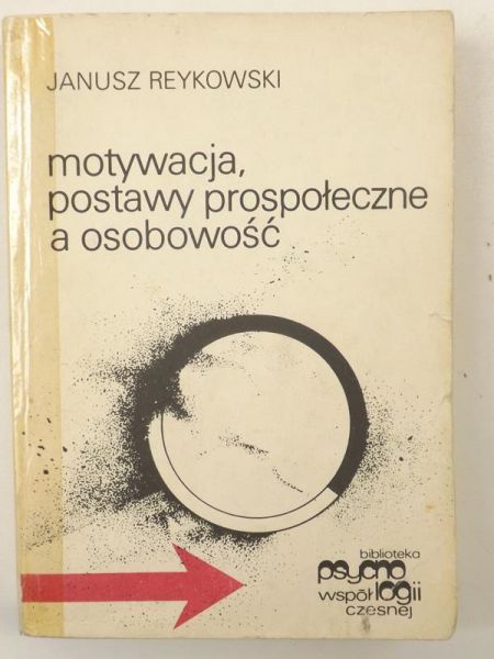 Motywacja, postawy prospołeczne a osobowościowe