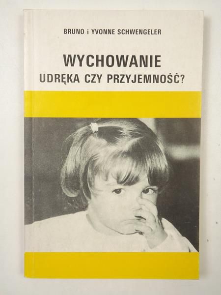 Wychowane: Udręka czy przyjemność?