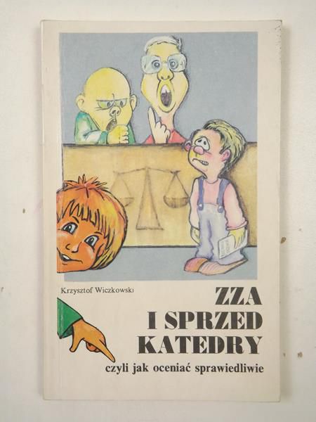 Zza i sprzed katedry czyli jak oceniać sprawiedliwie