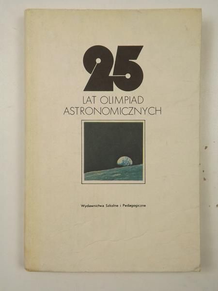 Chrupała Henryk - 25 lat olimpiad astronomicznych