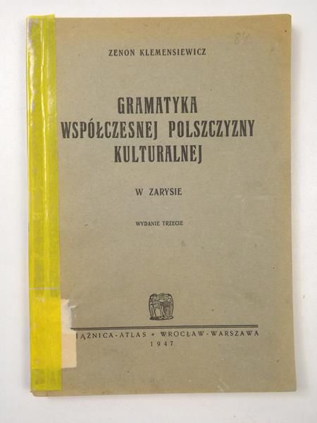 Gramatyka współczesnej polszczyzny kulturalnej, 1947 r.