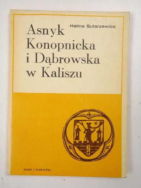Asnyk, Konopnicka i Dąbrowska w Kaliszu