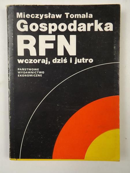 Gospodarka RFN wczoraj, dziś i jutro