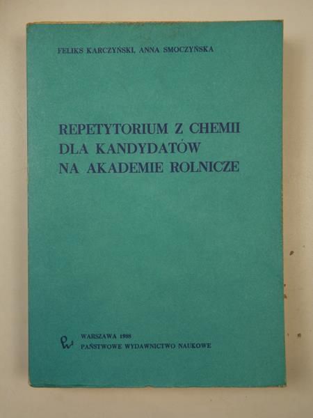 Karczyński Feliks - Repetytorium z chemii dla kandydatów na akademie rolnicze