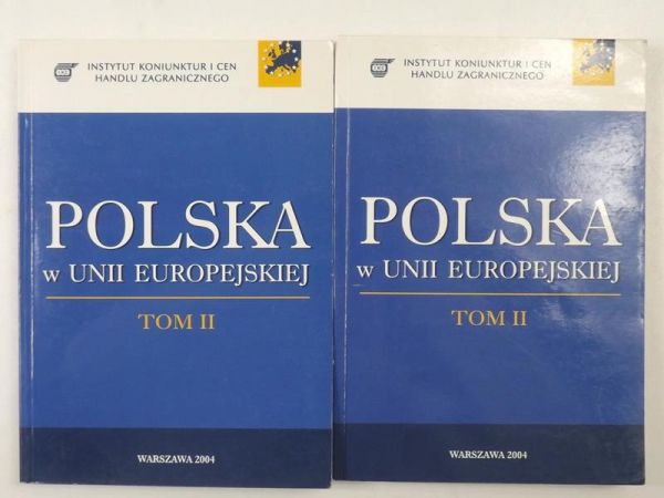 Polska w Unii Europejskiej, Tom I - II