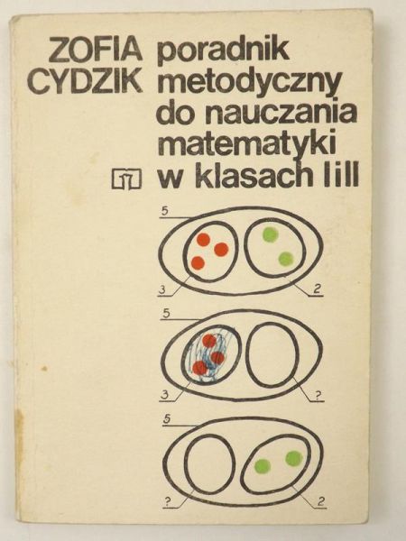 Cydzik Zofia - Poradnik metodyczny do nauczania matematyki w klasach I i II