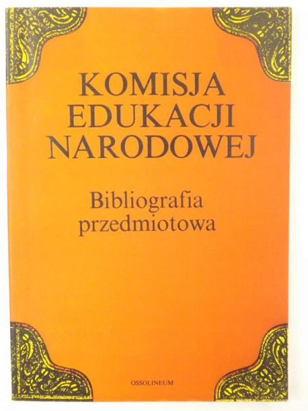 Komisja Edukacji Narodowej. Bibliografia przedmiotowa