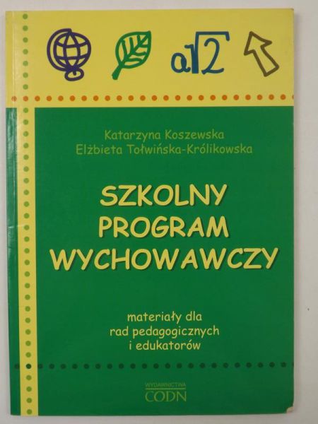 Koszewska Katarzyna,   - Szkolny program wychowawczy