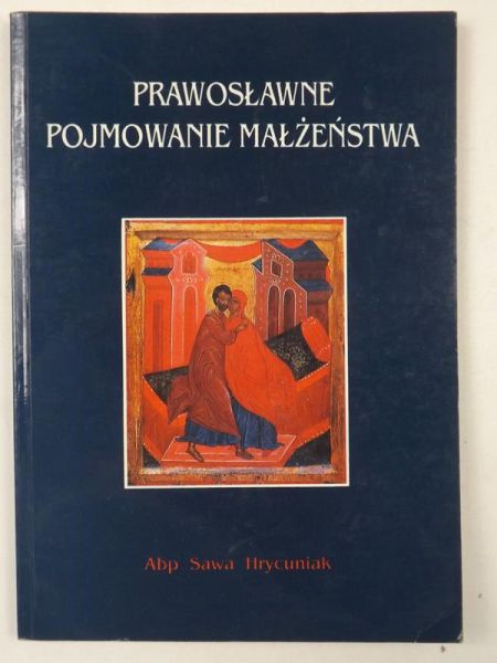 Prawosławne pojmowanie małżeństwa