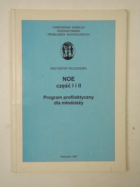 Noe, część I i II Program profilaktyczny dla młodzieży