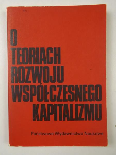 O teoriach rozwoju współczesnego kapitalizmu