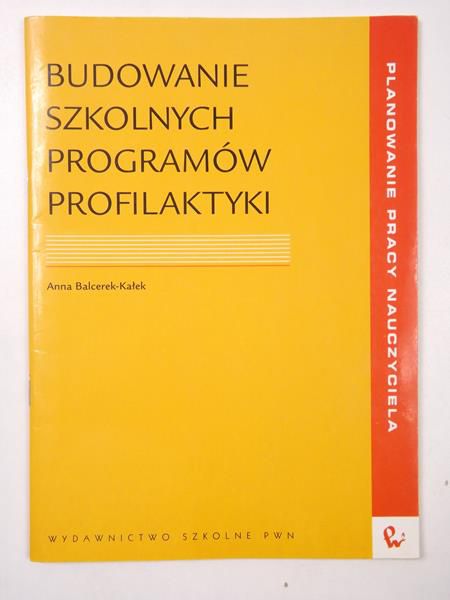 Budowanie szkolnych programów profilaktyki