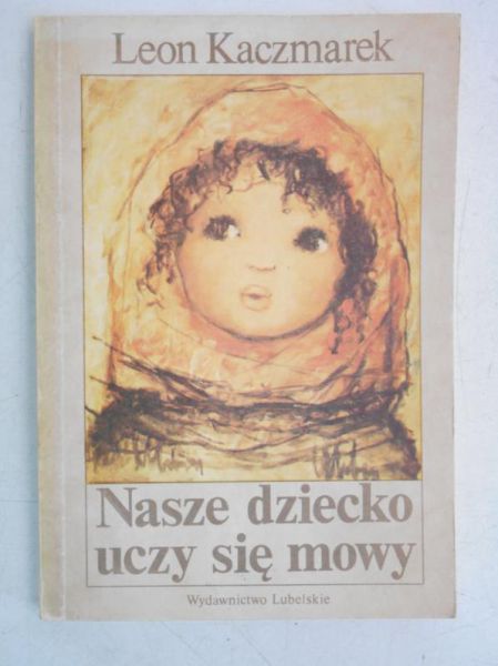 Nasze dziecko uczy się mowy