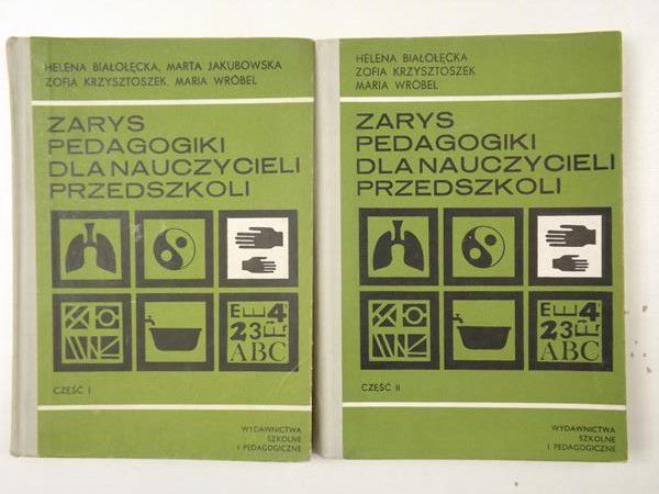 Wróbel Maria - Zarys pedagogiki dla nauczycieli przedszkoli, cz. I-II