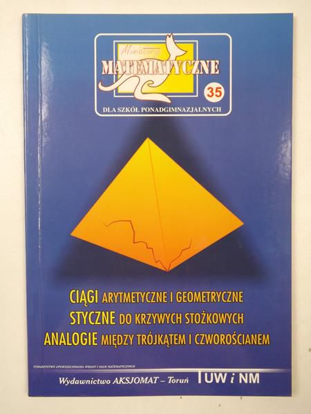 Ciągi arytmetyczne i geometryczne, Styczne do krzywych stożkowych, Analogie między trójkątem i czworościanem