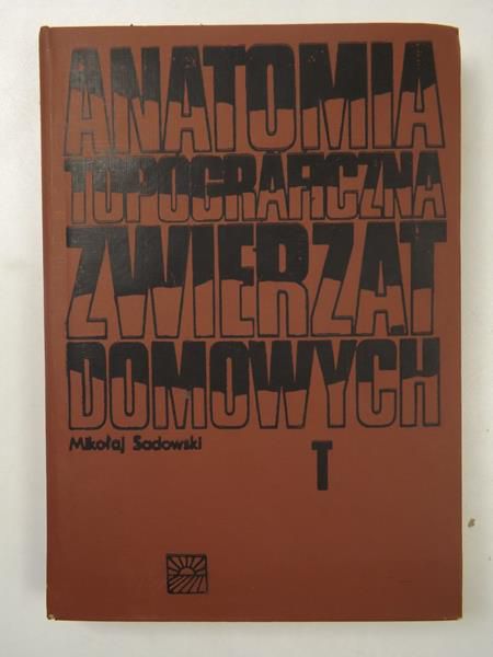 Anatomia topograficzna zwierząt domowych