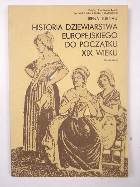 Historia dziewiarstwa europejskiego do początku XIX wieku