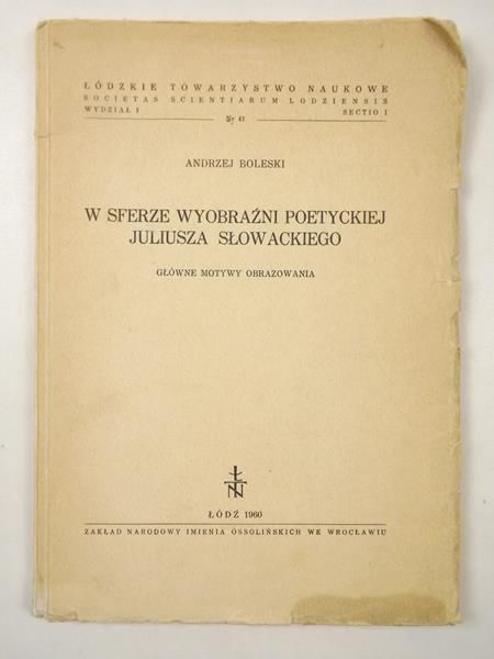 W sferze wyobraźni poetyckiej Juliusza Słowackiego