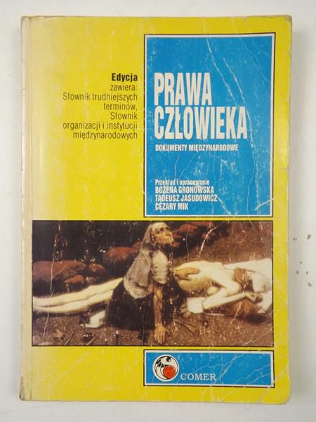 Gronowska Bożena,  , Mik Cezary - Prawa człowieka. Dokumenty międzynarodowe