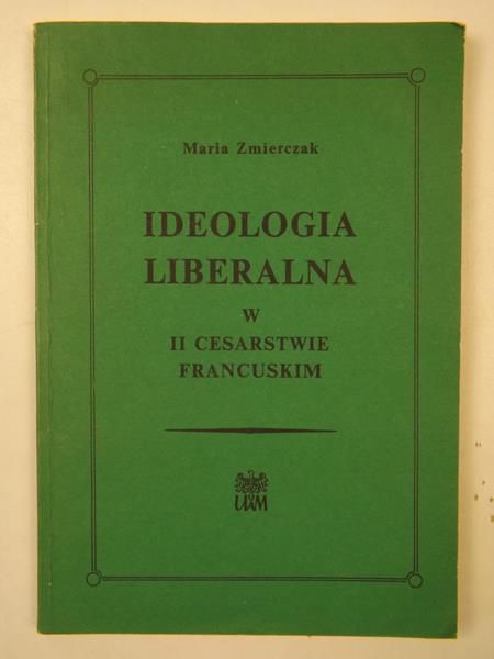 Ideologia liberalna w II Cesarstwie Francuskim