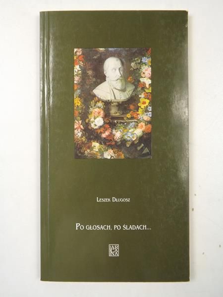 Długosz Leszek - Po głosach, po śladach…