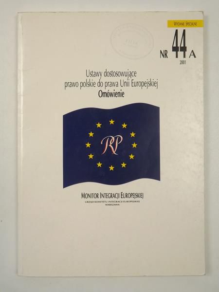 Ustawy dostosowujące prawo polskie do prawa Unii  - Omówienie