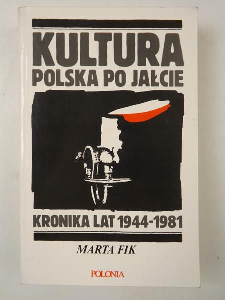 Fik Marta - Kultura polska po Jałcie
