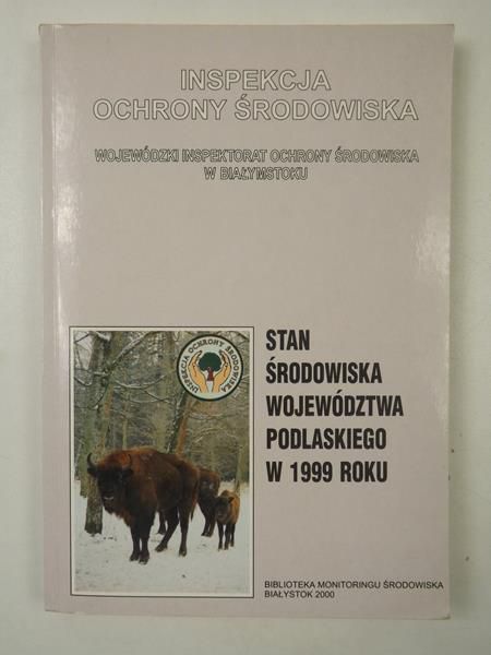 Stan środowiska województwa podlaskiego w 1999 roku