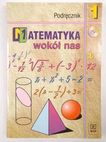 Matematyka wokół nas. Podręcznik, klasa 1