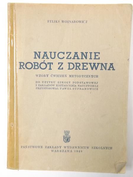 Nauczanie robót z drewna, 1949 rok