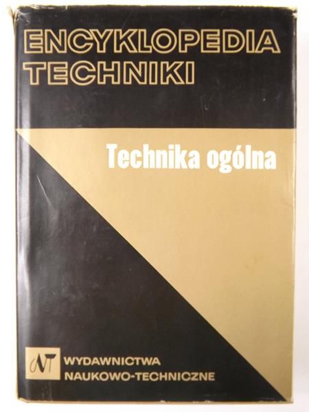 Encyklopedia techniki. Technika ogólna