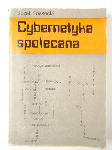 Kossecki Józef - Cybernetyka społeczna